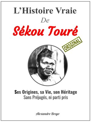 cover image of L'Histoire Vraie de Sekou Touré
